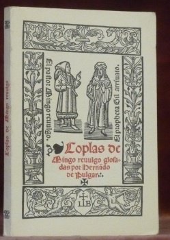 COPLAS DE MINGO REVULGO. Glosadas por Hernando del Pulgar.