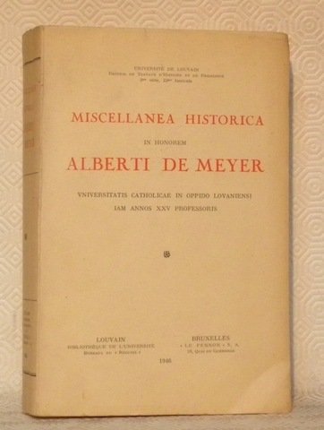 Miscellanea Historica in Honorem Alberti De Meyer Universitatis Catholicae in …
