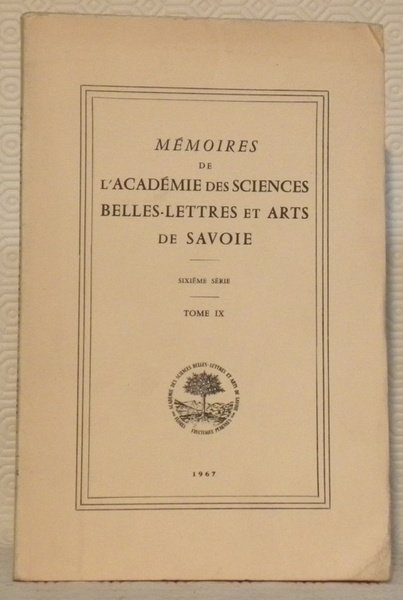 Mémoires de l’Académie des Sciences Belles-Lettres et Arts de Savoie. …