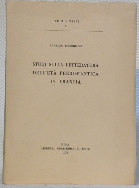 Studi sulla letteratura dell’eta preromantica in Francia. Studi e testi … | Immagine principale