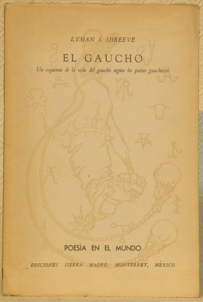 El gaucho. Un esquema de la vida del gaucho segun … | Immagine principale