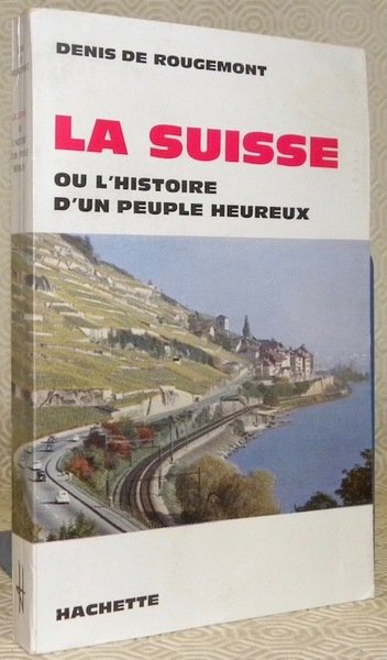 La Suisse ou l’histoire d’un peuple heureux. | Immagine principale