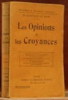 Les Opinions et les Croyances. Bibliothèque de philosophie scientifique.