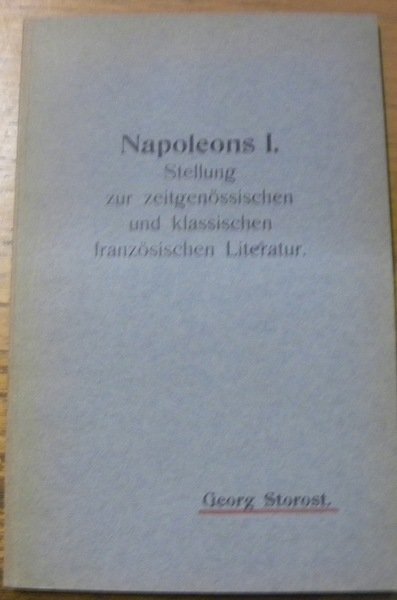 Napoleons I. Stellung zur zeitgenössischen und klassischen französischen Literatur. Diss. | Immagine principale