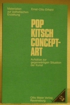 Pop Kitsch Concept-Art. Aufsätze zur gegenwärtigen Situation der Kunst. | Immagine principale