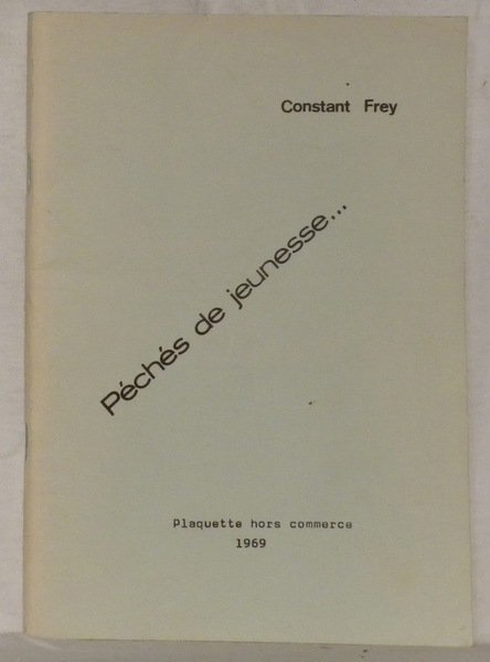 Péchés de jeunesse. Plaquette hors commerce.