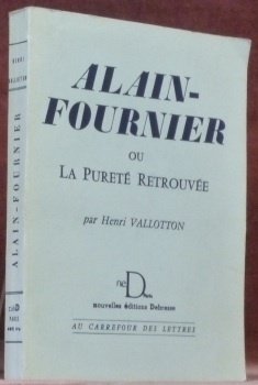 Alain-Fournier ou la Pureté retrouvée. Coll. “Au carrefour des lettres.” | Immagine principale