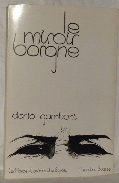 Le miroir borgne.