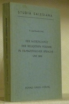 Der Wortschatz der Religiösen Polemik in französischer Sprache um 1600. … | Immagine principale