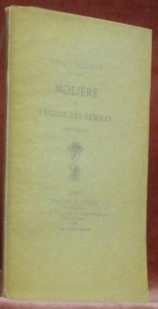 Molière et l’Ecole des Femmes. Conférence.