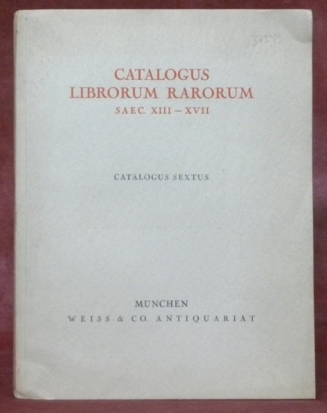 Catalogus librorum rarorum saec. XIII-XVII. Catalogus sextus. | Immagine principale