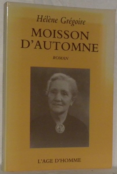 Moisson d’automne. Roman.