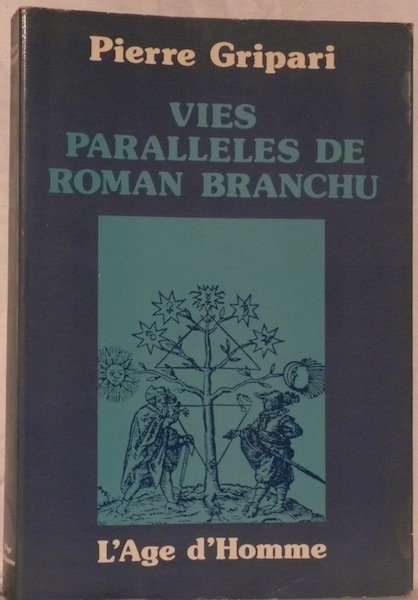 Vies parallèles de Roman Branchu. Roman.