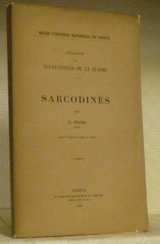 Sarcodinés. Avec 6 figures dans le texte. Catalogue des invertébrés …