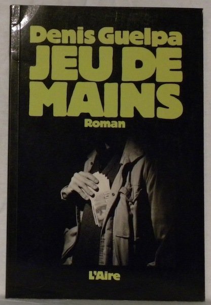 Jeu de mains. Roman.