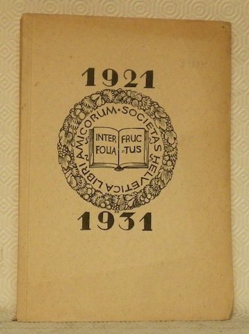 SCHWEIZER Bibliophilen Gesellschaft. Festschrift zu ihrem Zehnjährigen Bestehen 1921-1931. | Immagine principale