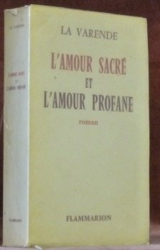 L’Amour sacré et l’Amour profane. Roman. | Immagine principale