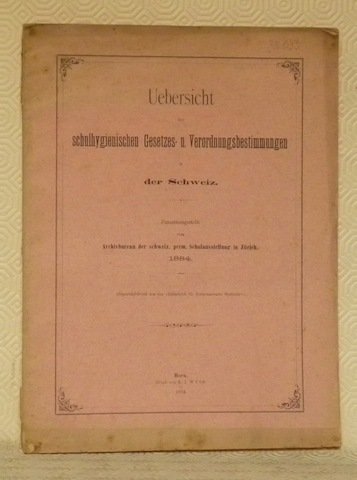 Uebersicht der schulhygienischen Gesetzes- u. Verordnungsbestimmungen in der Schweiz. S.A. … | Immagine principale
