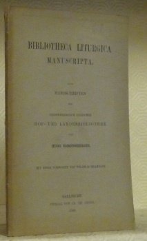 Bibliotheca liturgica manuscripta. Nach Handschriften der Grossherzoglich Badischen Hof- und … | Immagine principale