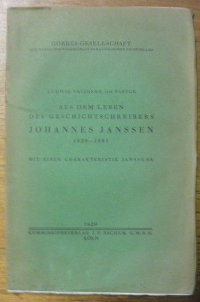 Aus dem Leben des Geschichtschreibers Johannes Janssen 1829-1891. Mit einer … | Immagine principale