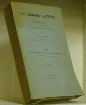 Lacordaire orateur. Sa formation et la chronologie de ses oeuvres. … | Immagine principale