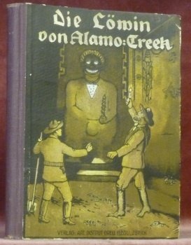 Die Löwin von Alamo-Creek. Eine Erzählung aus dem wilden Westen … | Immagine principale