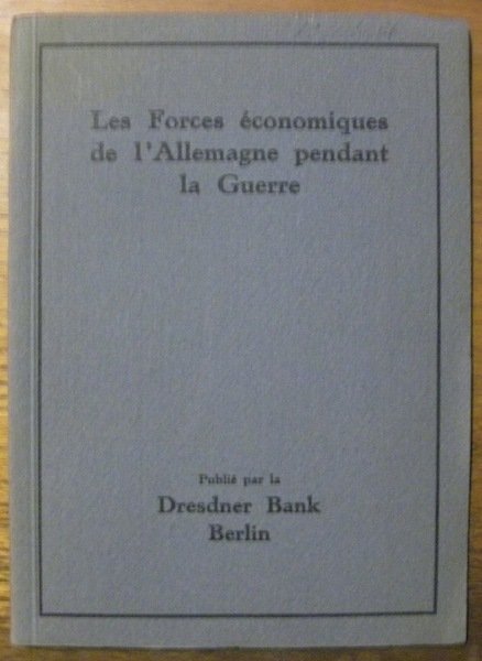 Les Forces économiques de l’Allemagne pendant la Guerre. Publié par … | Immagine principale