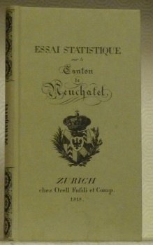 Essai statistique sur le Canton de Neuchâtel. Réimpression de l’édition … | Immagine principale