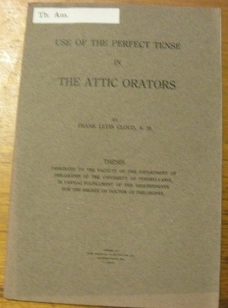 Use of the perfect tense in the Attic orators. Thesis. | Immagine principale