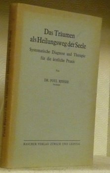 Das Träumen als Heilungsweg der Seele. Systematische Diagnose und Therapie … | Immagine principale