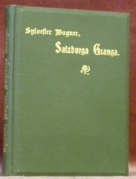 Salzburga Gsanga. Zweite mit dem Nachlasse vermehrte Auflage. Hrsg. von … | Immagine principale