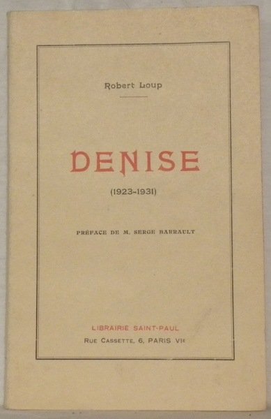 Denise. Préface de S. Barrault.