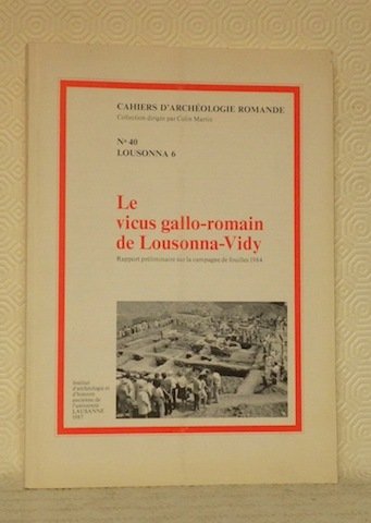 Le vicus gallo-romain de Lousonna-Vidy. Rapport préliminaire sur la campagne … | Immagine principale