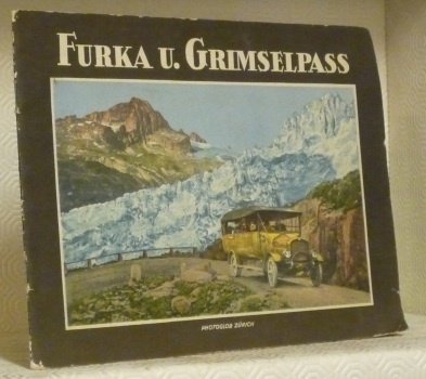 FURKA u. GRIMSELPASS. Albums Edition Photoglob. | Immagine principale
