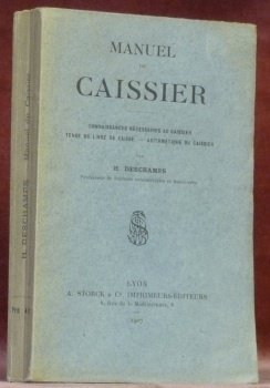 Manuel du caissier. Connaissances nécessaires au caissier, tenue du livre … | Immagine principale