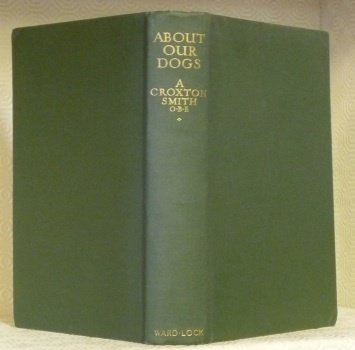 About our dogs. The breeds and their management. Introduction by …