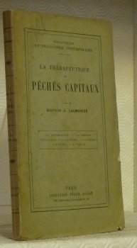 La thérapeutique des péchés capitaux. La gourmandise. La paresse. La …