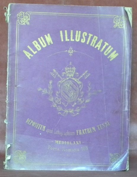 ALBUM ILLUSTRATUM. Autographorum facsimilia conplectens summi Pontificis Pii IX. Ordineque …