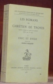 Erec et Enide, publié par Mario Roques. Les romans de …