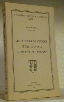 Les officiers de l’Evêque et des couvents du diocèse de …