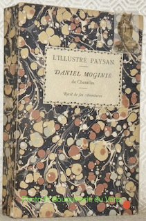 L’extraordinaire odyssée de l’Illustre Paysan Daniel Moginié, Général du Grand …