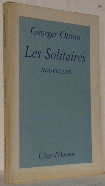 Les solitaires. Nouvelles.