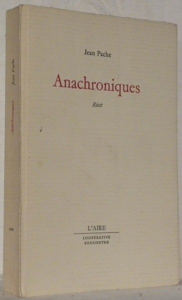 Anachroniques. Récit.