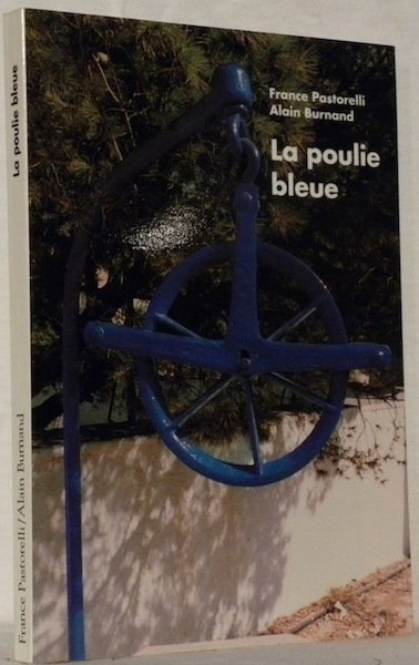 La poulie bleue. Relecture de A.Burnand.