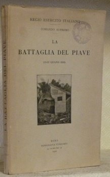 La battaglia del Piave. 15 - 23 guigno 1918. Regio … | Immagine principale