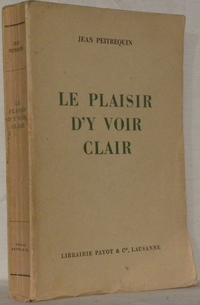 Le plaisir d’y voir clair.