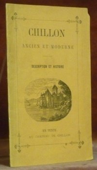 Chillon. Ancien et moderne. Derscription et historique. | Immagine principale