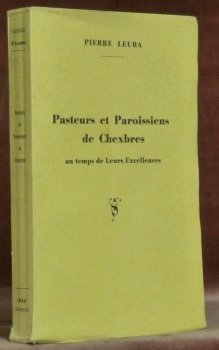 Pasteurs et Paroissiens de Chexbres au temps de leurs excellences. | Immagine principale