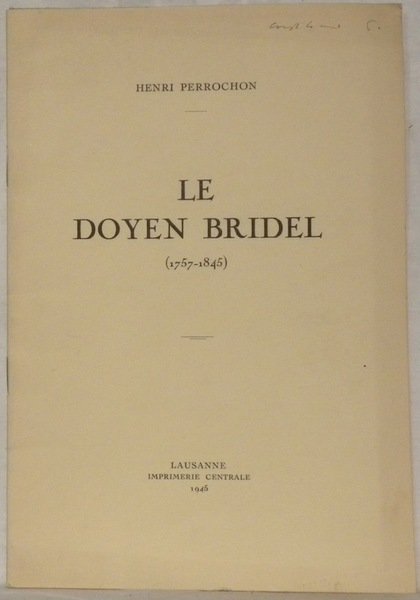 Le Doyen Bridel. Tiré à part de Etudes de Lettres.