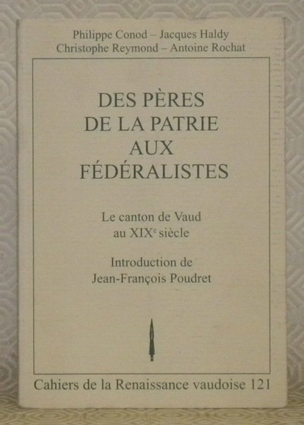 Des Pères de la patrie aux fédéralistes. Le Canton de … | Immagine principale